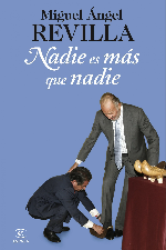 Nadie es m�s que nadie
